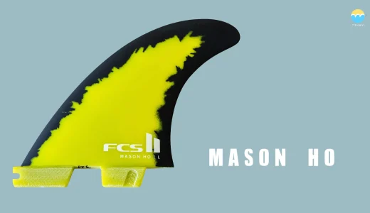 FCS2 Mason Ho フィンの特徴とフィンリスト