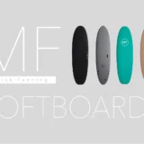 MF SOFTBOARDS ミックファニングソフトボード選び方